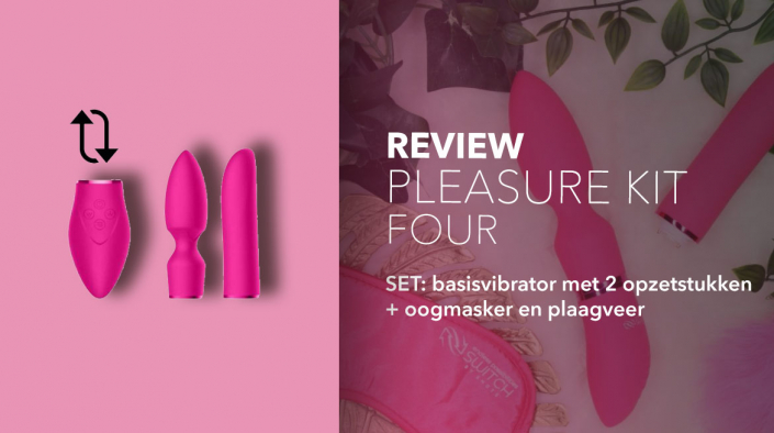 Review Pleasure kit four Review Pleasure kit four