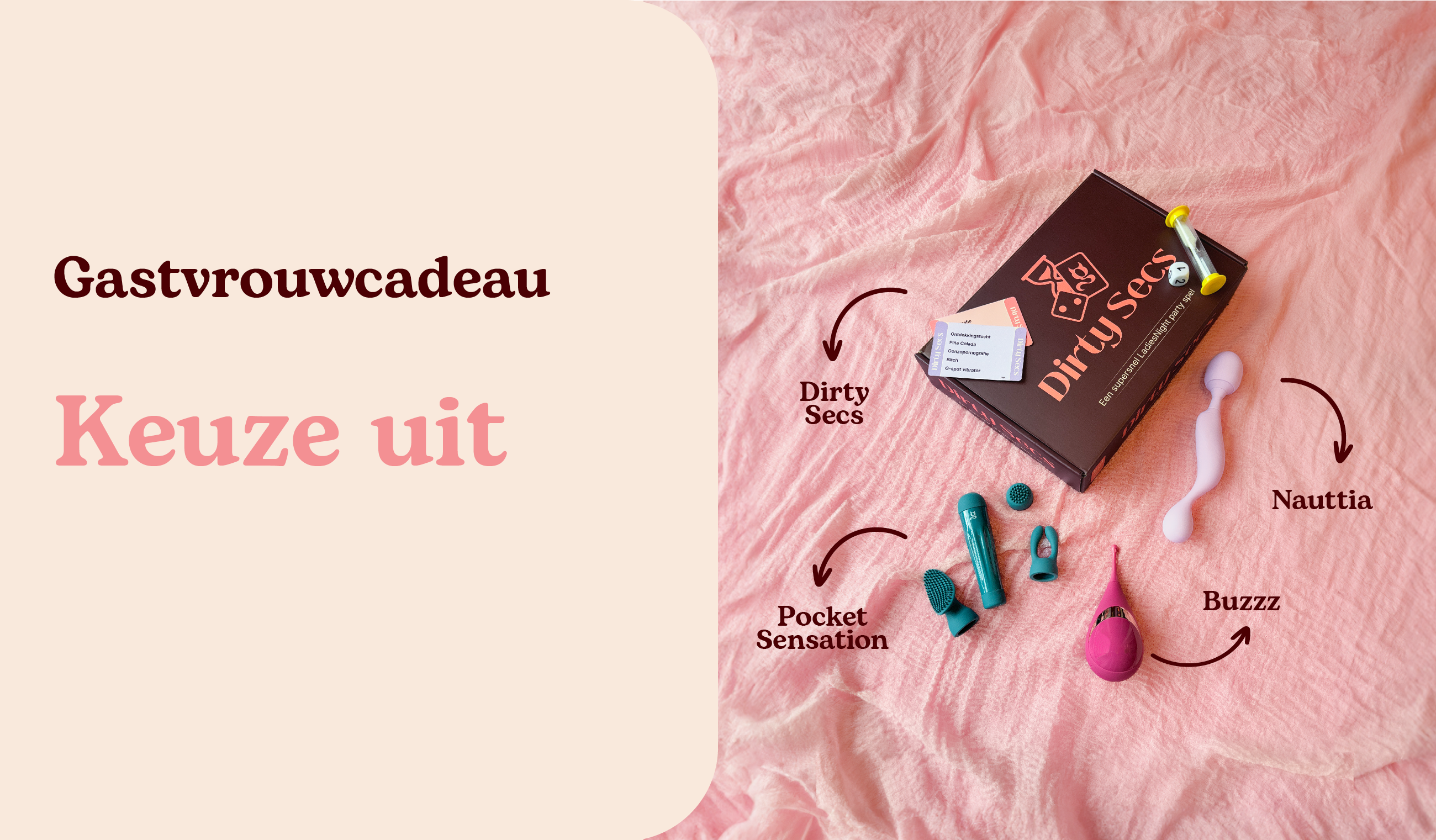 Gastvrouwcadeau Dirty Secs én keuze uit Nauttia, Pocket Sensation en Buzzz